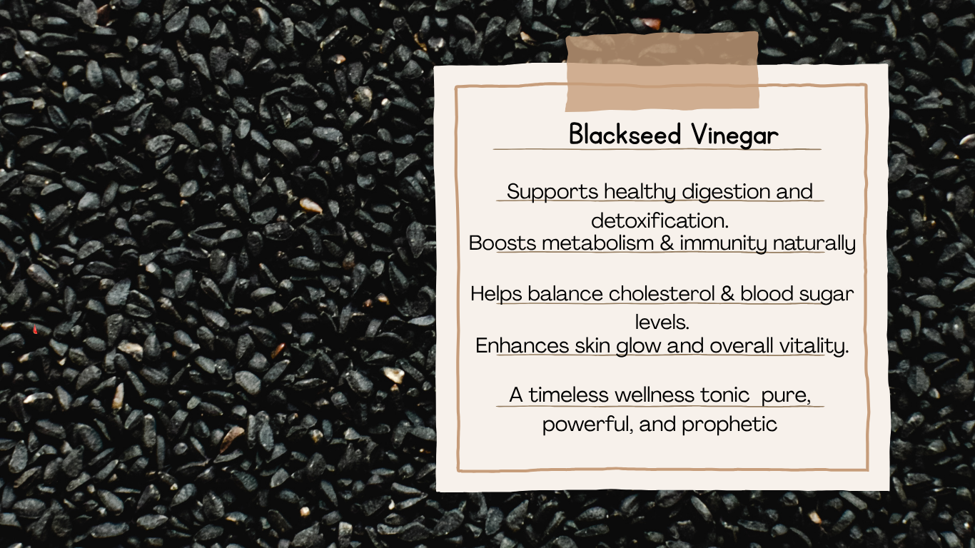 Blackseed Vinegar – The Prophetic Tonic of Strength & Healing